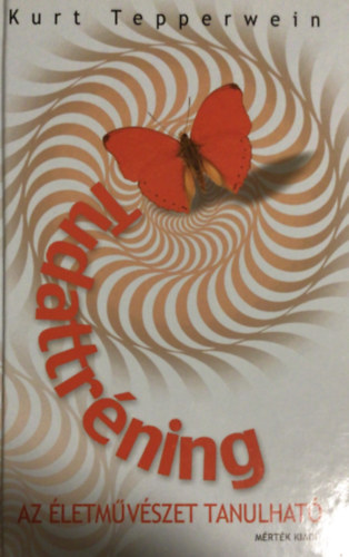 Kurt Tepperwein - Tudattréning