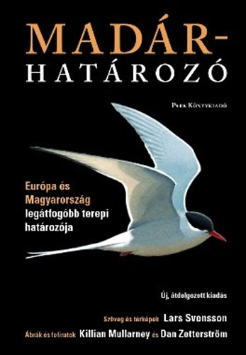 Lars Svensson, Dan Zetterström, Killian Mullarney - Madárhatározó