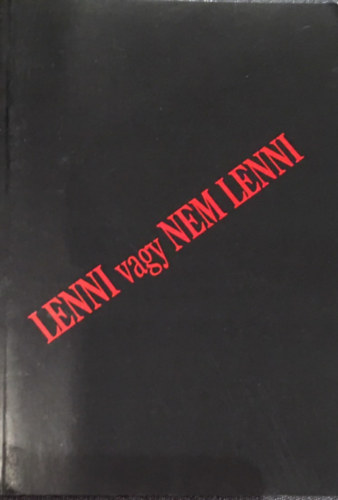 Dr. Molnr Gyula (szerk.) - Lenni vagy nem lenni - Az anyamhben meggyilkolt gyermekek - Az atomkorszak legnagyobb emberi bne