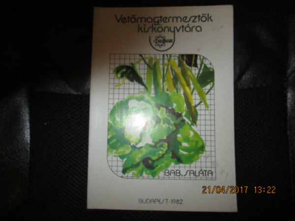 Lestyán M., Cseh I., Hirka J. - A saláta vetőmagtermesztése