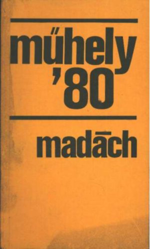 Fnod Zoltn (fszerk.) - Mhely ' 80 madch