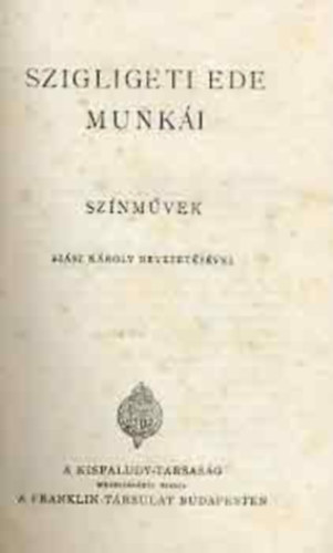 Szigligeti Ede - Szigligeti Ede munki: Sznmvek