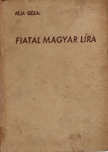 F�ja G�za - Fiatal magyar l�ra   (We�res S�ndor:  Valse triste - Lev�l F�st Mil�nnak - Kora tavasz	 Zelk Zolt�n: Szoba - A kertben aludtam