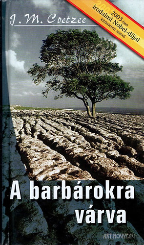J. M. Coetzee - A barbárokra várva