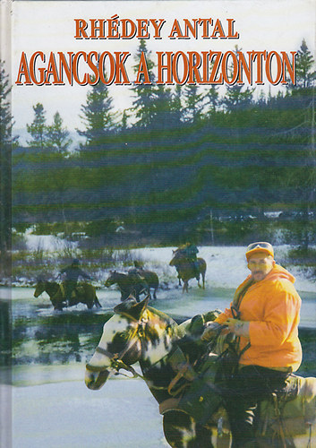 Rhédey Antal - Agancsok a horizonton