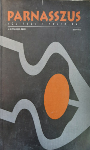 Turczi Istv�n (szerk.), Vass Tibor (szerk.) - Parnasszus 2003. �sz (IX. �vfolyam, 3. sz�m)