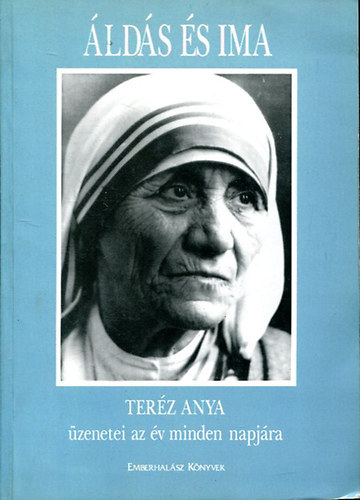 �j Mand�tum K�nyvkiad� - �ld�s �s ima (Ter�z anya �zenetei az �v minden napj�ra)