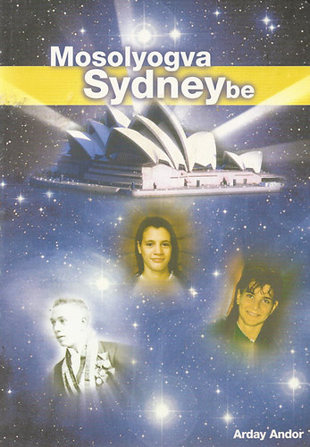 Arday Andor - Mosolyogva Sydneybe