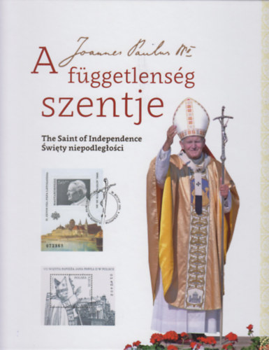 Steindl Rezs, Farkas Csaba, Joanna Urbanska (szerk.) - A fggetlensg szentje