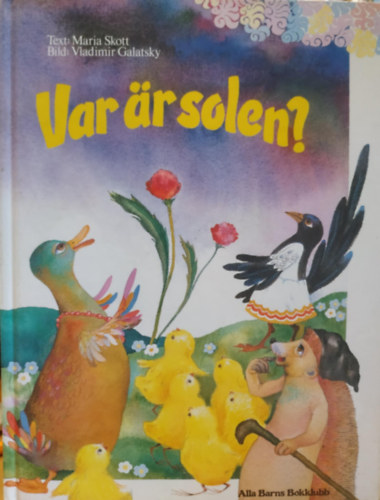 Maria Skott, Vladimir Galatsky (illus.) - Var r solen? - Efter en slovakisk folksaga (Alla Barns Bokklubb)