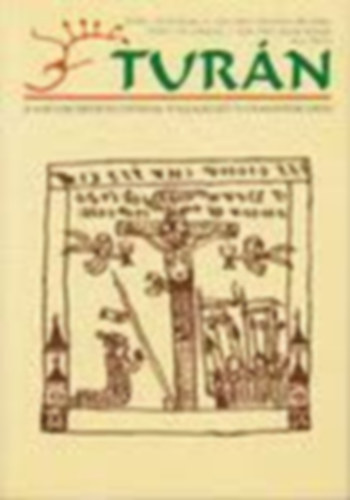 Tur�n [A magyar eredetkutat�ssal foglalkoz� tudom�nyok lapja] (XXXIV.) VII. �vfolyam, 6. sz�m (2004. november-december), VIII. �vfolyam, 1. sz�m (2005. janu�r-febru�r)