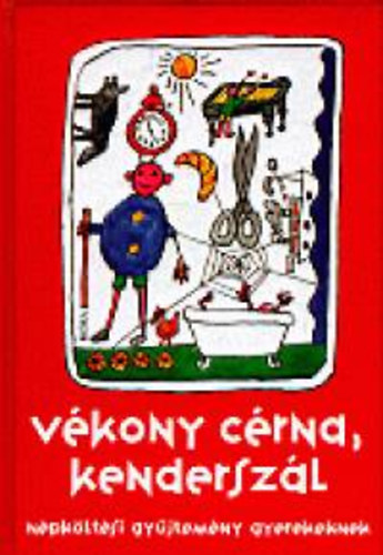 Kocsis Gabriella Kerkgyrt Lajos - Vkony crna, kenderszl