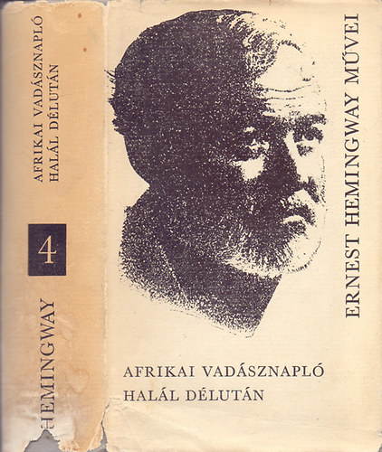 Ernest Hemingway - Afrikai vadásznapló-Halál délután