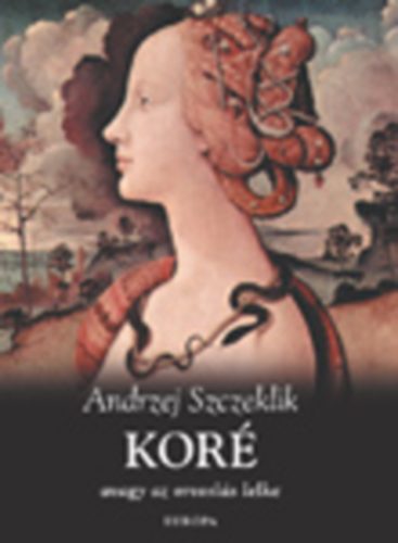Andrzej Szczeklik - Kor� avagy az orvosl�s lelke