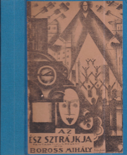 Boross Mihály - Az ész sztrájkja (dedikált)