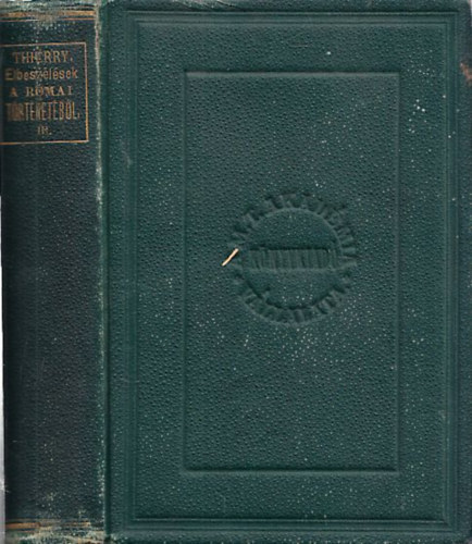 Thierry Amad� - Elbesz�l�sek a r�maiak t�rt�net�b�l az V. sz�zadban III.- Aranysz�j� Szent J�nos �s Eudoxia cs�sz�rn� - A kereszty�n t�rsadalom Keleten