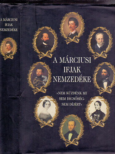 Körmöczi Katalin szerk. - A márciusi ifjak nemzedéke