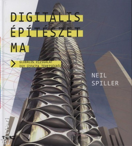 Neil Spiller - Digitlis ptszet ma