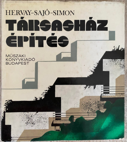 Hervay Hug, Saj Jnos, Simon Pl - Trsashzpts (Sajt kppel)
