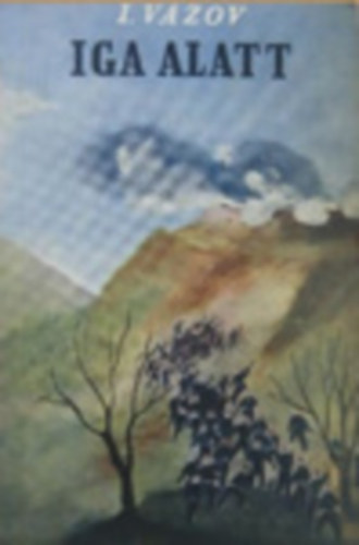 Iv�n V�zov - Iga alatt