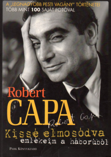 Robert Capa - Kiss elmosdva - Emlkeim a hborbl