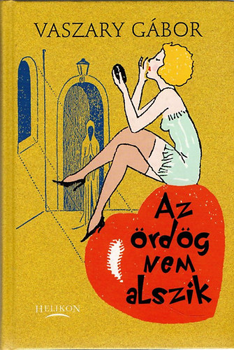 Vaszary Gábor - Az ördög nem alszik