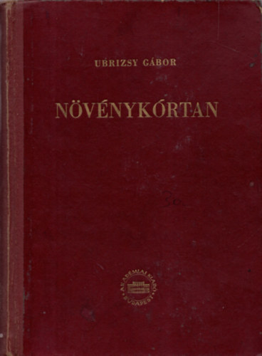 Ubrizsy Gábor - Növénykórtan