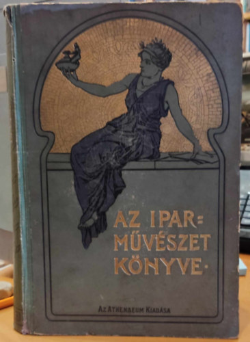 Rth Gyrgy (szerk.) - Az iparmvszet knyve III.