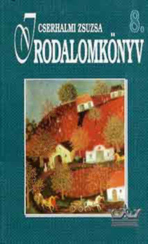 Cserhalmi Zsuzsa - Irodalomk�nyv 8.o.