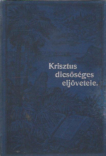 Krisztus dicssges eljvetele