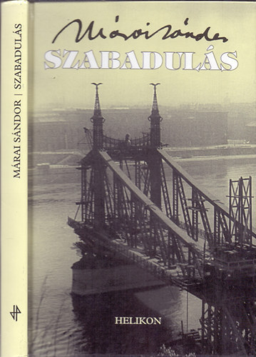Márai Sándor - Szabadulás (Márai)