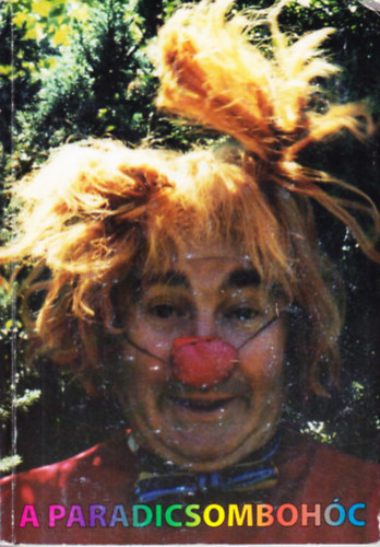 Gyukár Tibor - A paradicsombohóc