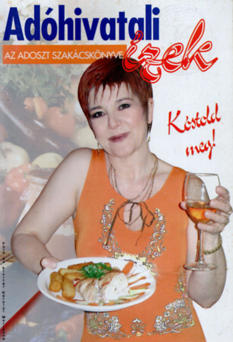 Vrnai Ferenc - Adhivatali zek - Az adoszt szakcsknyve