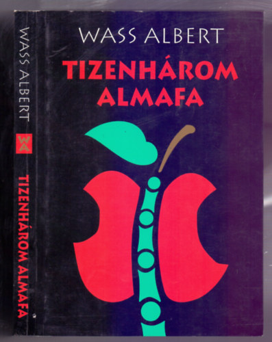 Wass Albert - Tizenh�rom almafa - Wass Albert �letm�ve 9. k�tet