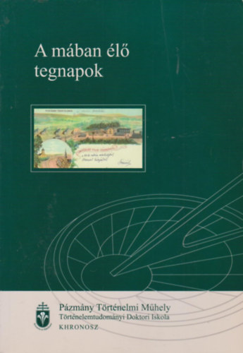 M. Kiss Sándor, Ifj. Bertényi Iván, Fejérdy Gergely - A mában élő tegnapok