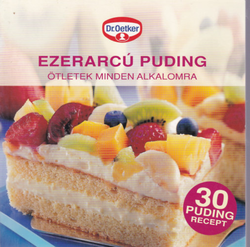 Dr. Oetker - Ezerarc Puding - tletek minden alkalomra