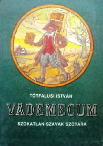 Ttfalusi Istvn - Vademecum (Szokatlan szavak sztra)