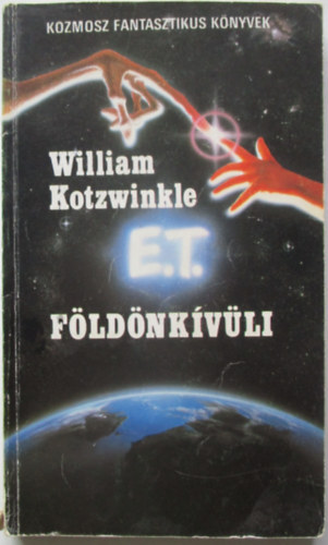 William Kotzwinkle - E.T. a földönkívüli