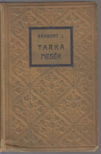B�rsony Istv�n - Tarka mes�k