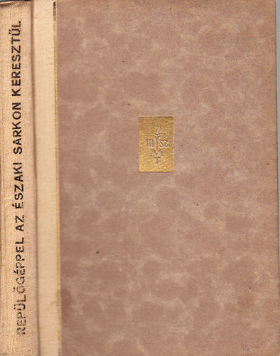 Beljakov - Repülőgéppel az Északi sarkon keresztül