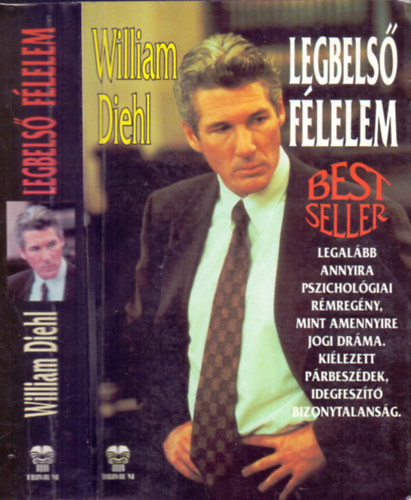 William Diehl, Szerk.: Lukácsné dr. Kardos Ildikó, Ford.: Nagy Imre - Legbelső félelem (saját képpel)