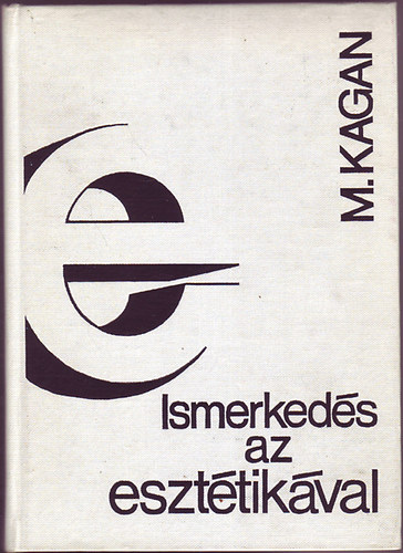 M. Kagan - Ismerked�s az eszt�tik�val