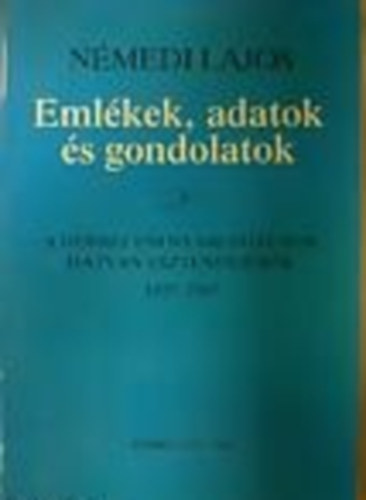 Emlkek, adatok s gondolatok