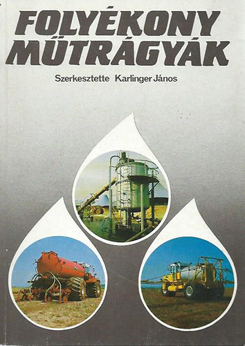 Karlynger János - folyékony műtrágyák