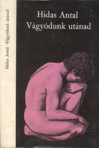 Hidas Antal - V�gy�dunk ut�nad