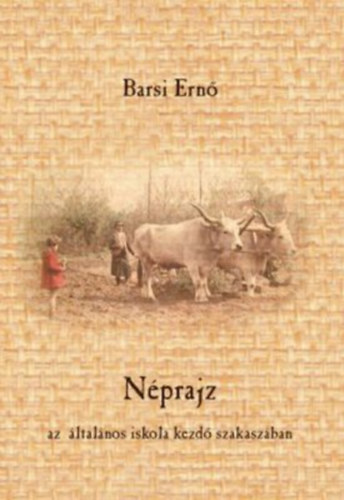 Barsi Ern - Nprajz (az ltalnos iskola kezd szakaszban)