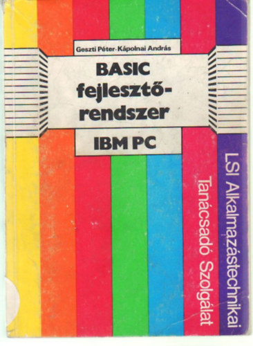 Geszti Pter, Kpolnai Andrs - Basic fejlesztrendszer IBM PC
