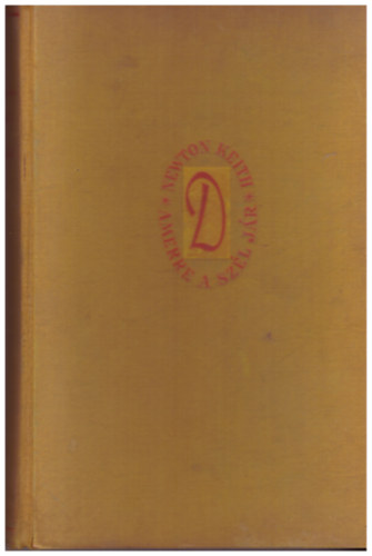Agnes Newton Keith - Amerre a szl jr (let a trpusokon)
