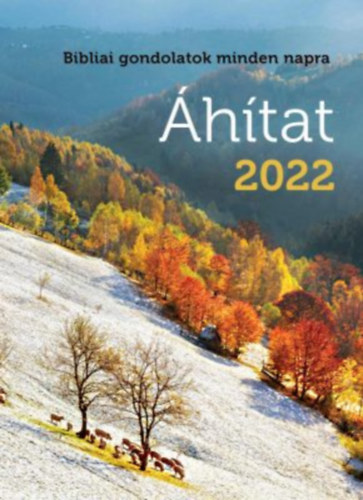 Papp Jnos - htat 2022 - Bibliai gondolatok minden napra.