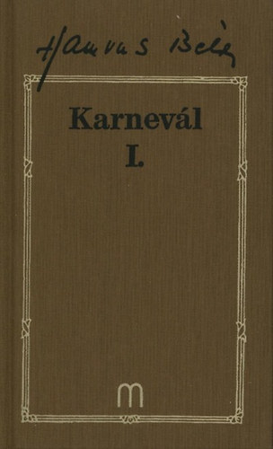 Hamvas Béla - Karnevál I-III.